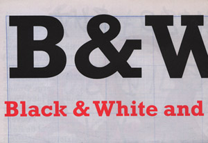 Black and White and a little bit of colour